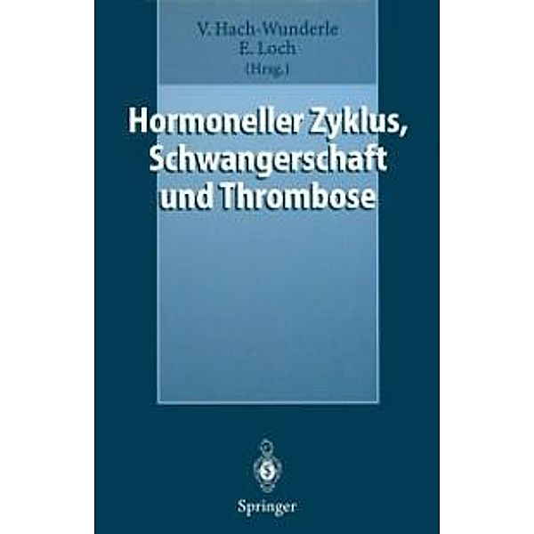 Hormoneller Zyklus, Schwangerschaft und Thrombose