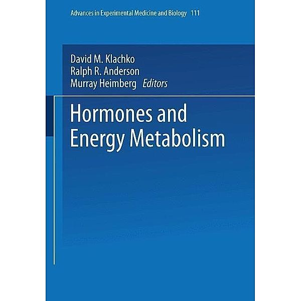 Hormones and Energy Metabolism / Advances in Experimental Medicine and Biology Bd.111