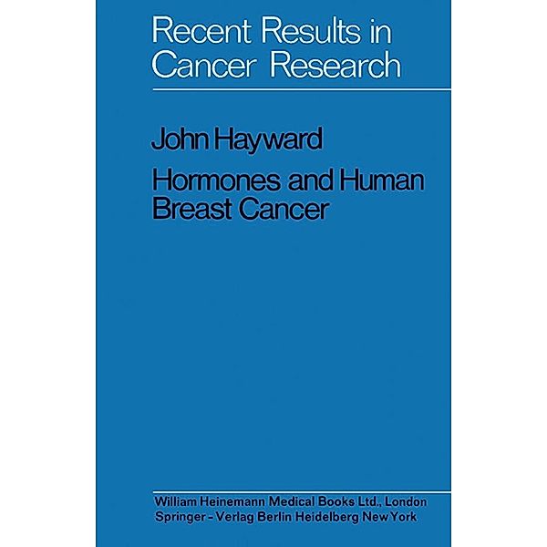 Hormones and Human Breast Cancer, John Hayward