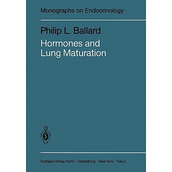 Hormones and Lung Maturation, Philip L. Ballard