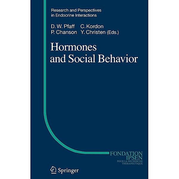 Hormones and Social Behavior / Research and Perspectives in Endocrine Interactions