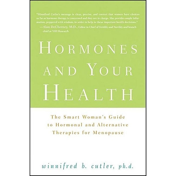 Hormones and Your Health, Winnifred Cutler