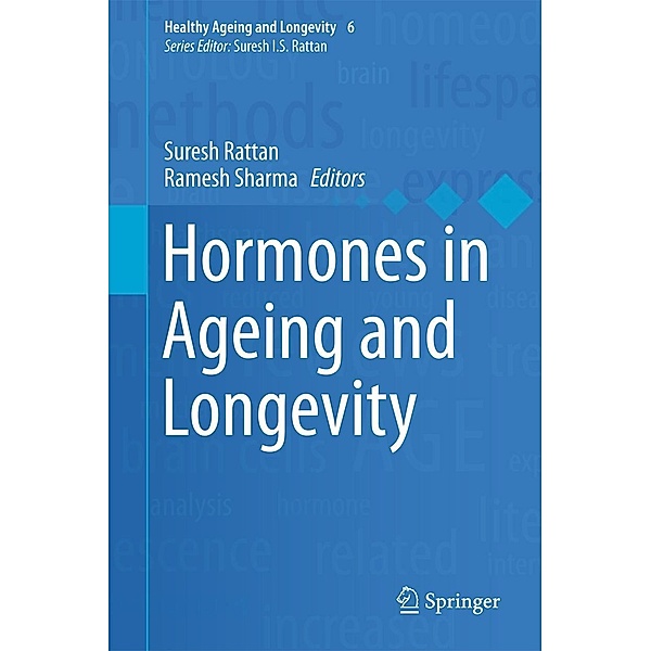 Hormones in Ageing and Longevity / Healthy Ageing and Longevity Bd.6