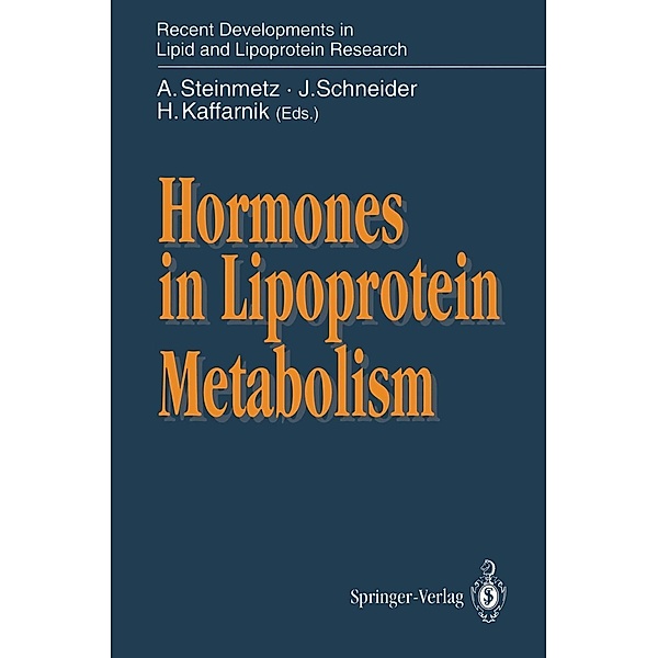 Hormones in Lipoprotein Metabolism / Recent Developments in Lipid and Lipoprotein Research
