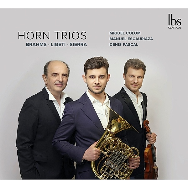 Horn Trios Three Centuries, Miguel Colom, Manuel Escauriaza, Denis Pascal