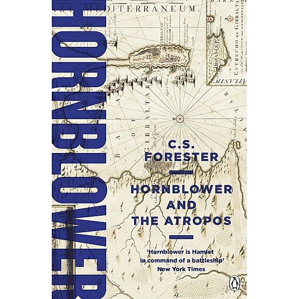 Hornblower and the Atropos / A Horatio Hornblower Tale of the Sea Bd.4, C. S. Forester