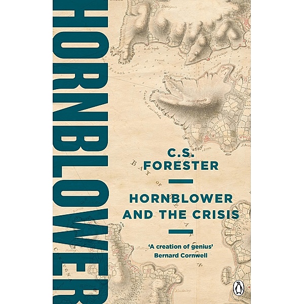Hornblower and the Crisis / A Horatio Hornblower Tale of the Sea Bd.11, C. S. Forester
