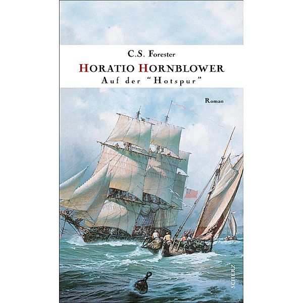 Hornblower auf der » Hotspur « / Hornblower, C. S. Forester