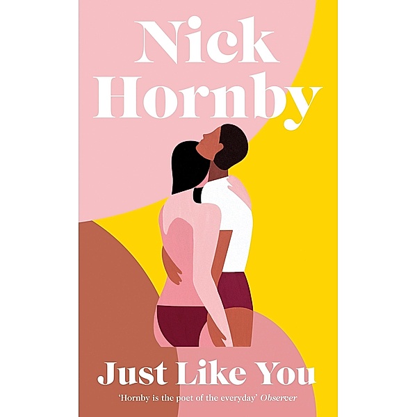 Hornby, N: Just Like You, Nick Hornby