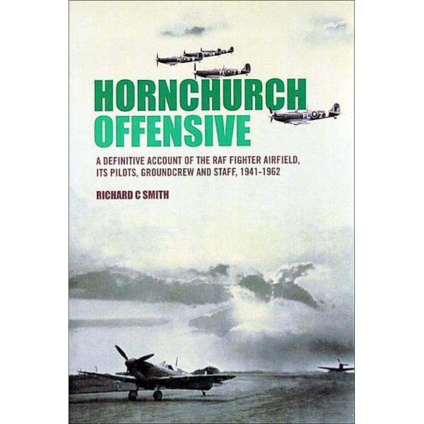 Hornchurch Offensive, Richard C. Smith