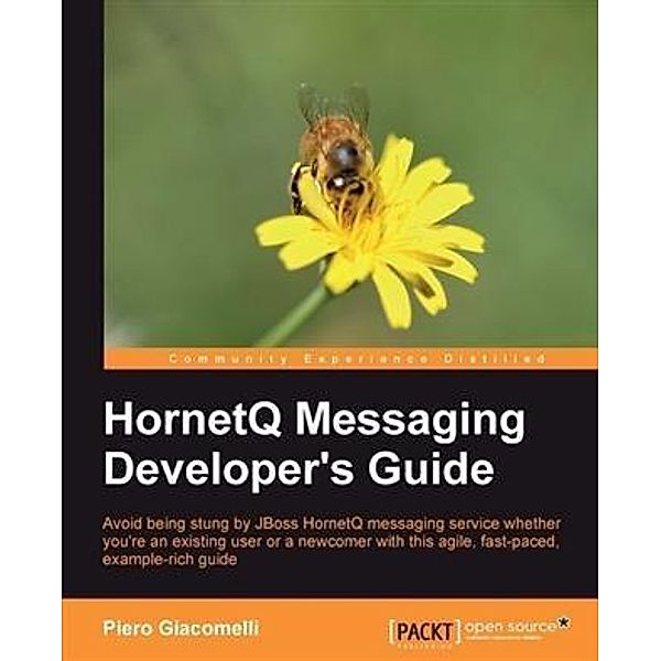 HornetQ Messaging Developer's Guide, Piero Giacomelli