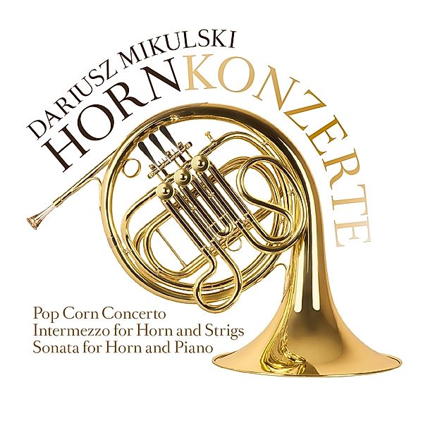 Hornkonzerte, Dariusz-Hindemith Paul Mikulski