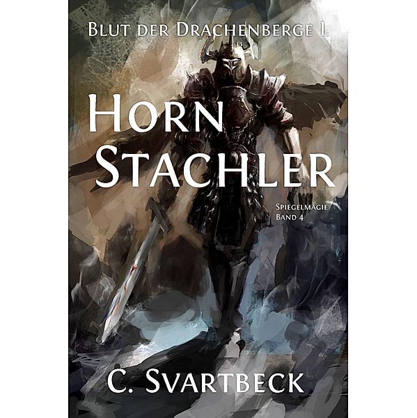 Hornstachler / Spiegelmagie Bd.4, Chris Svartbeck