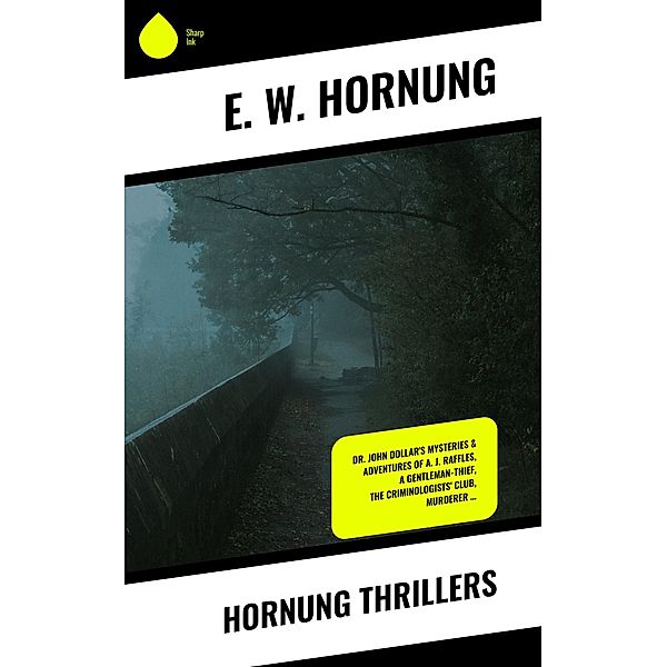 Hornung Thrillers, E. W. Hornung