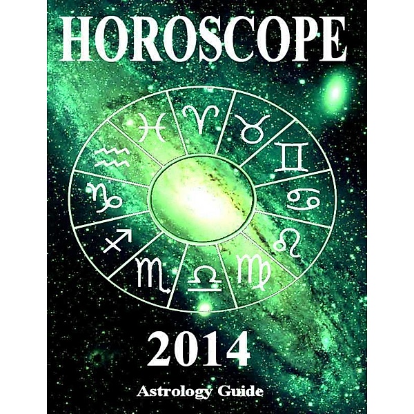 Horoscope 2014, Astrology Guide