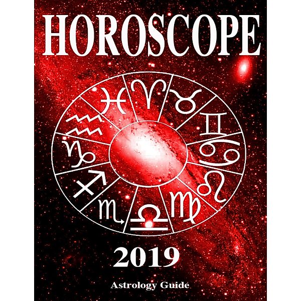 Horoscope 2019, Astrology Guide