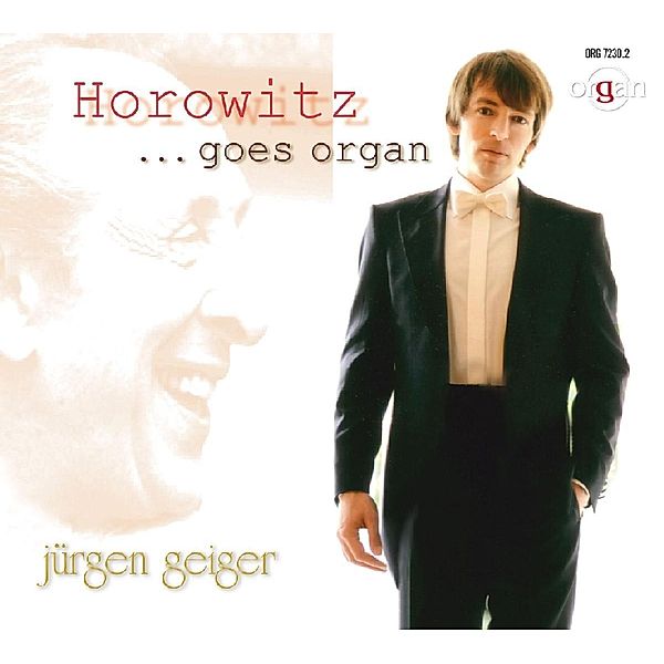 Horowitz...Goes Organ, Jürgen Geiger
