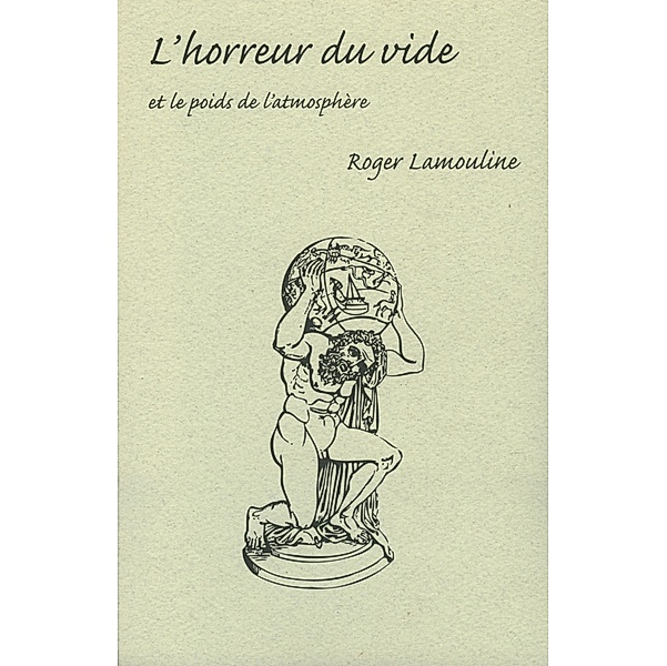 Horreur du vide L', Roger Lamouline