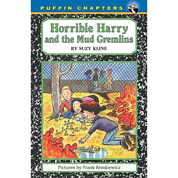 Horrible Harry and the Mud Gremlins / Horrible Harry Bd.15, Suzy Kline