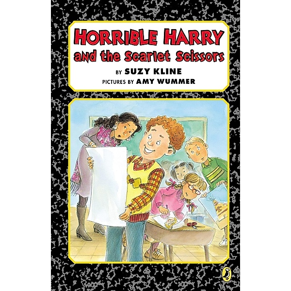 Horrible Harry and the Scarlet Scissors / Horrible Harry Bd.28, Suzy Kline