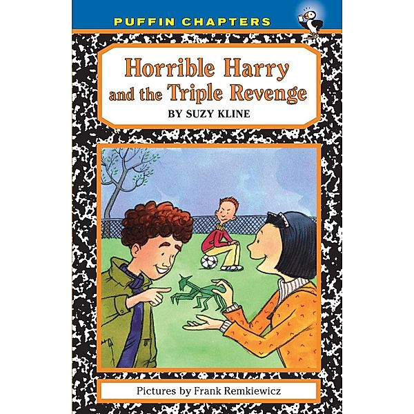 Horrible Harry and the Triple Revenge / Horrible Harry Bd.20, Suzy Kline