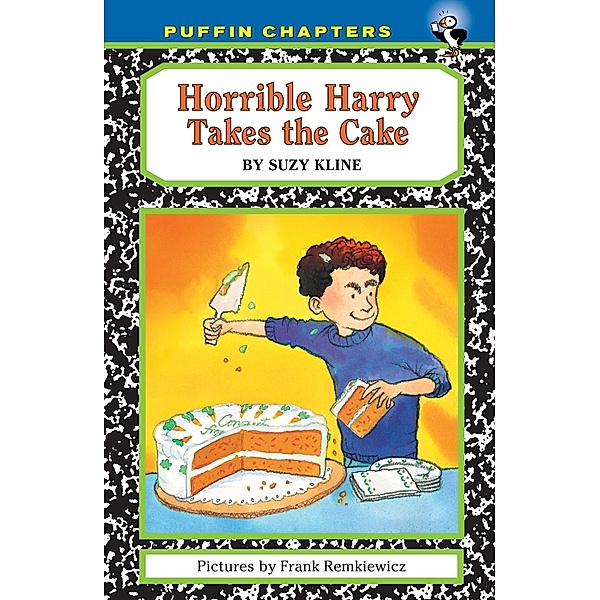 Horrible Harry Takes the Cake / Horrible Harry Bd.19, Suzy Kline