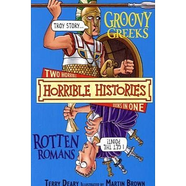 Horrible Histories / The Groovy Greeks, Terry Deary