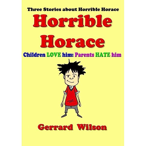 Horrible Horace, Gerrard Wllson