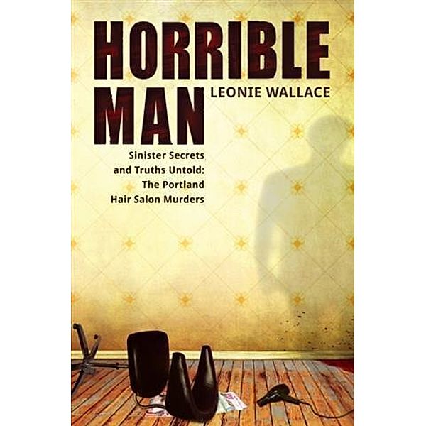 Horrible Man, Leonie Wallace