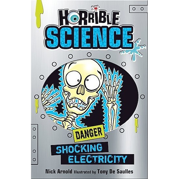 Horrible Science - Shocking Electricity, Nick Arnold