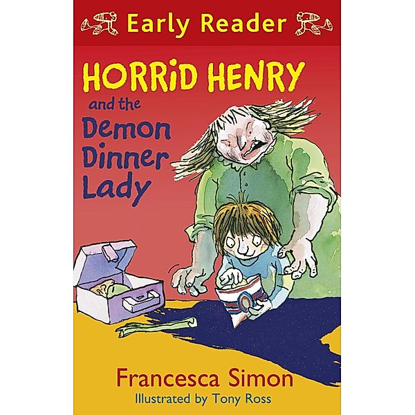 Horrid Henry and the Demon Dinner Lady / Horrid Henry Early Reader Bd.20, Francesca Simon