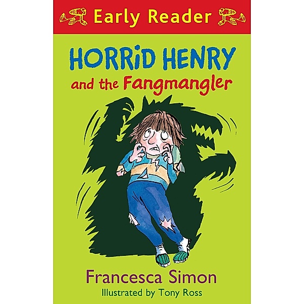 Horrid Henry and the Fangmangler / Horrid Henry Early Reader Bd.35, Francesca Simon