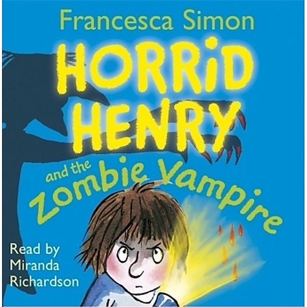 Horrid Henry and the Zombie Vampire, Audio-CD, Francesca Simon