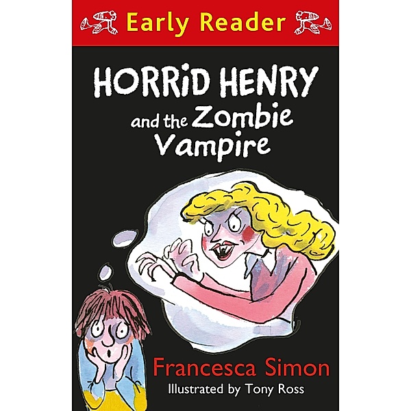 Horrid Henry and the Zombie Vampire / Horrid Henry Early Reader Bd.40, Francesca Simon