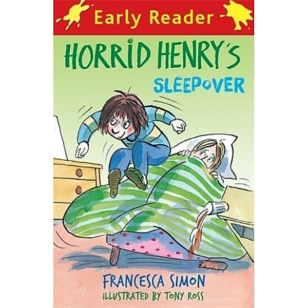Horrid Henry Early Reader: Horrid Henry's Sleepover, Francesca Simon
