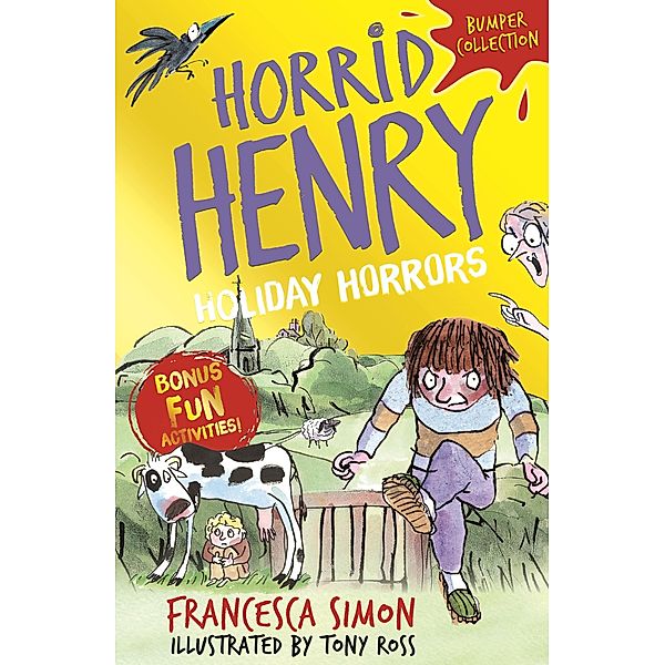 Horrid Henry: Holiday Horrors / Horrid Henry Bd.999, Francesca Simon