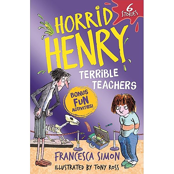 Horrid Henry: Terrible Teachers / Horrid Henry Bd.999, Francesca Simon