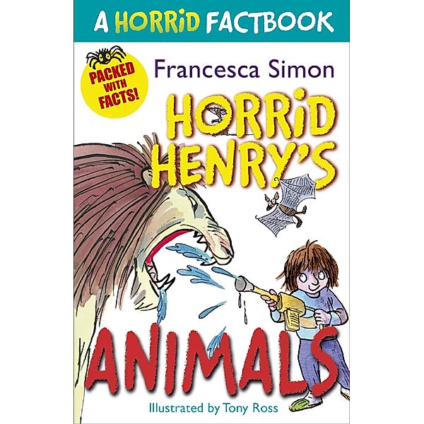 Horrid Henry's Animals / Horrid Henry Bd.1, Francesca Simon