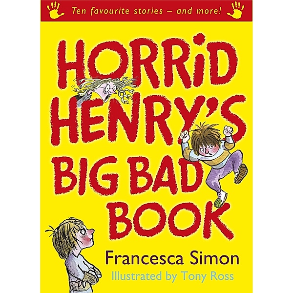 Horrid Henry's Big Bad Book / Horrid Henry Bd.1, Francesca Simon
