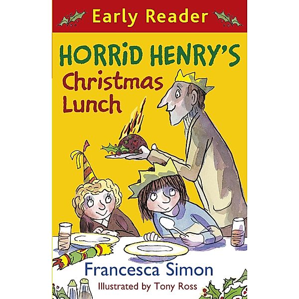 Horrid Henry's Christmas Lunch / Horrid Henry Early Reader Bd.29, Francesca Simon