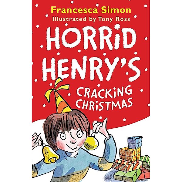 Horrid Henry's Cracking Christmas, Francesca Simon