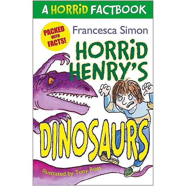 Horrid Henry's Dinosaurs / Horrid Henry Bd.1, Francesca Simon