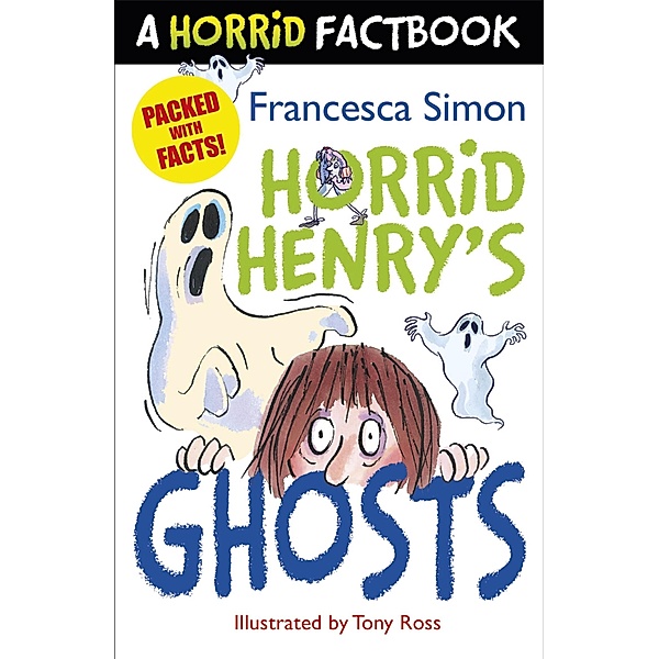 Horrid Henry's Ghosts / Horrid Henry Bd.1, Francesca Simon