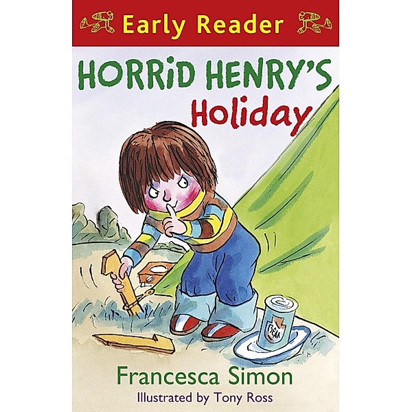 Horrid Henry's Holiday / Horrid Henry Early Reader Bd.4, Francesca Simon