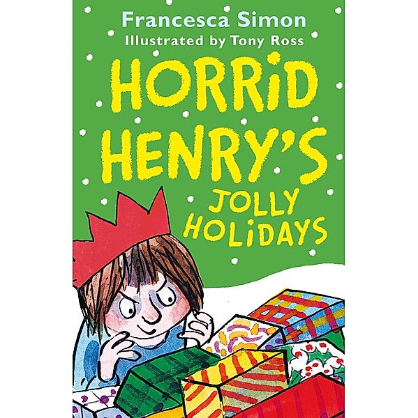 Horrid Henry's Jolly Holidays / Horrid Henry Bd.1, Francesca Simon