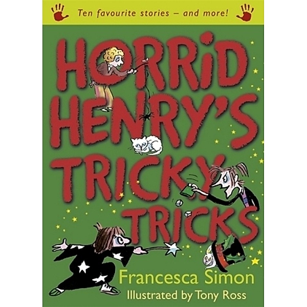 Horrid Henry's Tricky Tricks, Francesca Simon