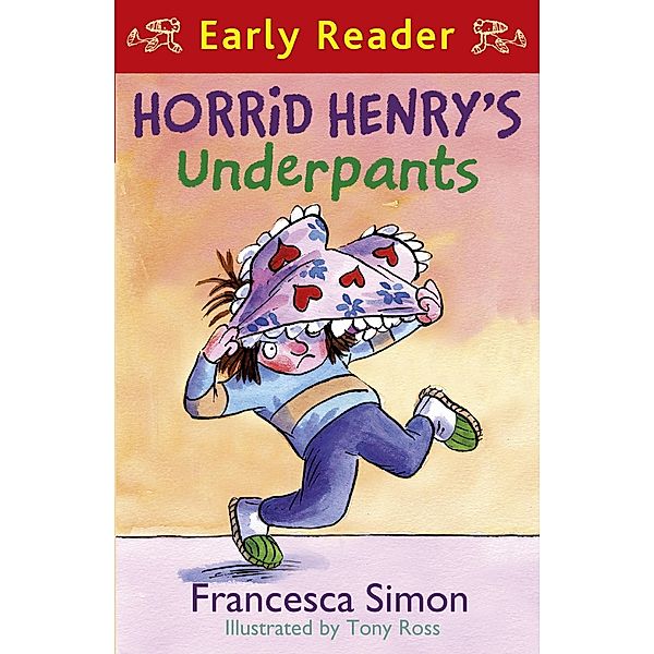 Horrid Henry's Underpants / Horrid Henry Bd.11, Francesca Simon