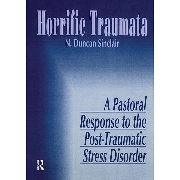 Horrific Traumata, William M Clements, Norma J R Sinclair
