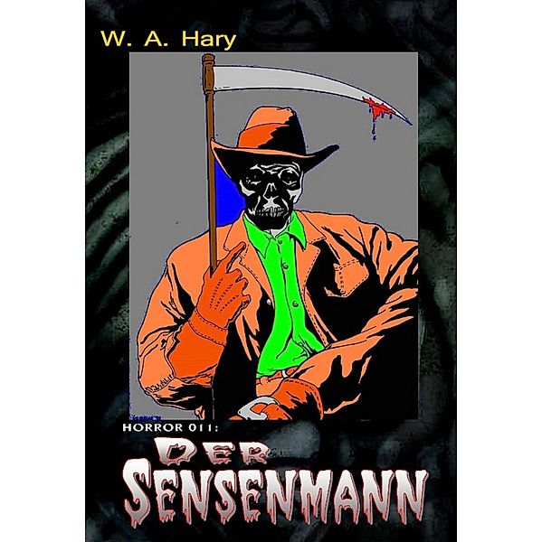 HORROR 011: Der Sensenmann, W. A. Hary
