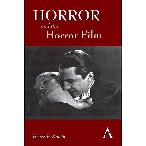 Horror and the Horror Film / Anthem Film and Culture, Bruce F. Kawin